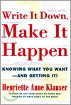 Write It Down Make It Happen: Knowing What You Want and Getting It