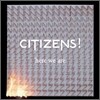 CITIZENS! - here we are