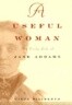 A Useful Woman: The Early Life of Jane Addams