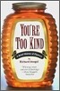 Your'e Too Kind: A Brief History of Flattery