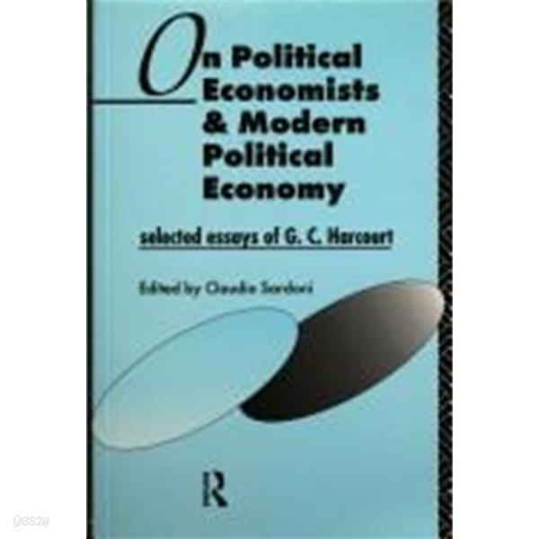 On Political Economists and Modern Political Economy: Selected Essays of G. C. Harcourt (Paperback)      