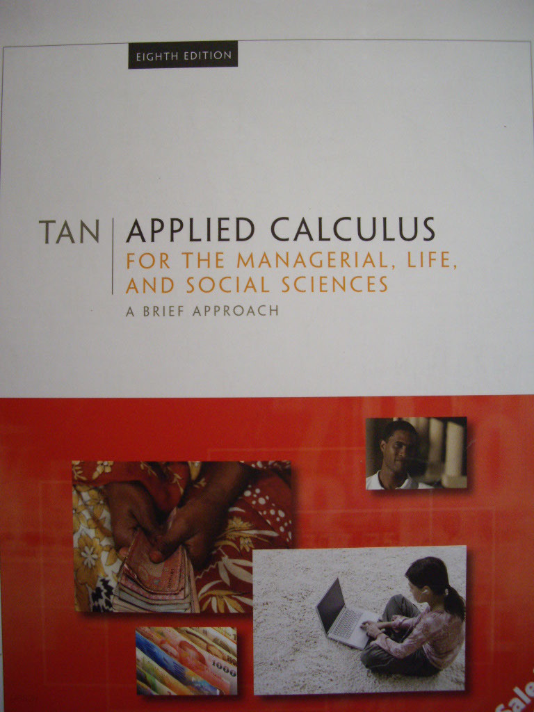 Applied Calculus for the Managerial, Life, and Social Sciences: A Brief Approach (8th Ed.)