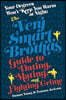 Your Degrees Won't Keep You Warm at Night: The Very Smart Brothas Guide to Dating, Mating, and Fighting Crime