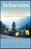 No Reservations: A Cycling Adventure Across America Seattle to Bar Harbor