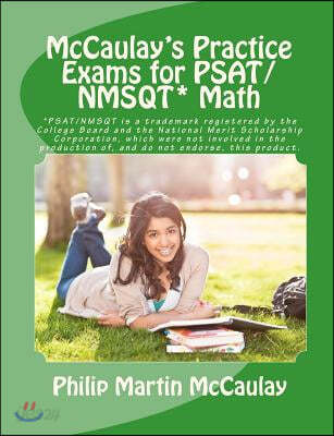 McCaulay&#39;s Practice Exams for PSAT/NMSQT* Math