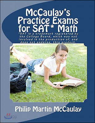 McCaulay&#39;s Practice Exams for SAT* Math