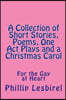 A Collection of Short Stories, Poems, One Act Plays and a Christmas Carol