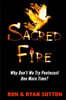 Sacred Fire: Why Don't We Try Pentecost One More Time?