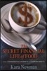 The Secret Financial Life of Food: From Commodities Markets to Supermarkets