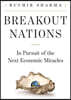 Breakout Nations: In Pursuit of the Next Economic Miracles