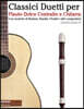 Classici Duetti Per Flauto Dolce Contralto E Chitarra: Facile Flauto Dolce Contralto! Con Musiche Di Brahms, Handel, Vivaldi E Altri Compositori