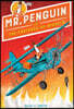 Mr. Penguin and the Fortress of Secrets