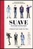 Suave in Every Situation: A Rakish Style Guide for Men