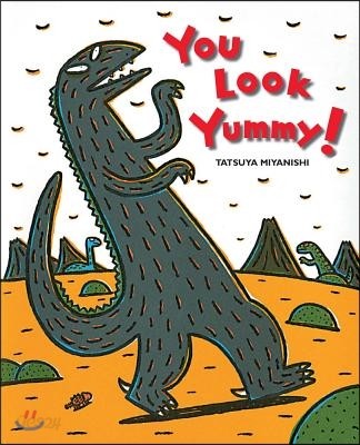 You Look Yummy!