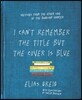 I Can't Remember the Title But the Cover Is Blue: Sketches from the Other Side of the Bookshop Counter