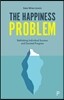 The Happiness Problem: Expecting Better in an Uncertain World