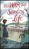 The War That Saved My Life