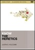 Know the Heretics