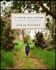 The Path Made Clear: Discovering Your Life's Direction and Purpose