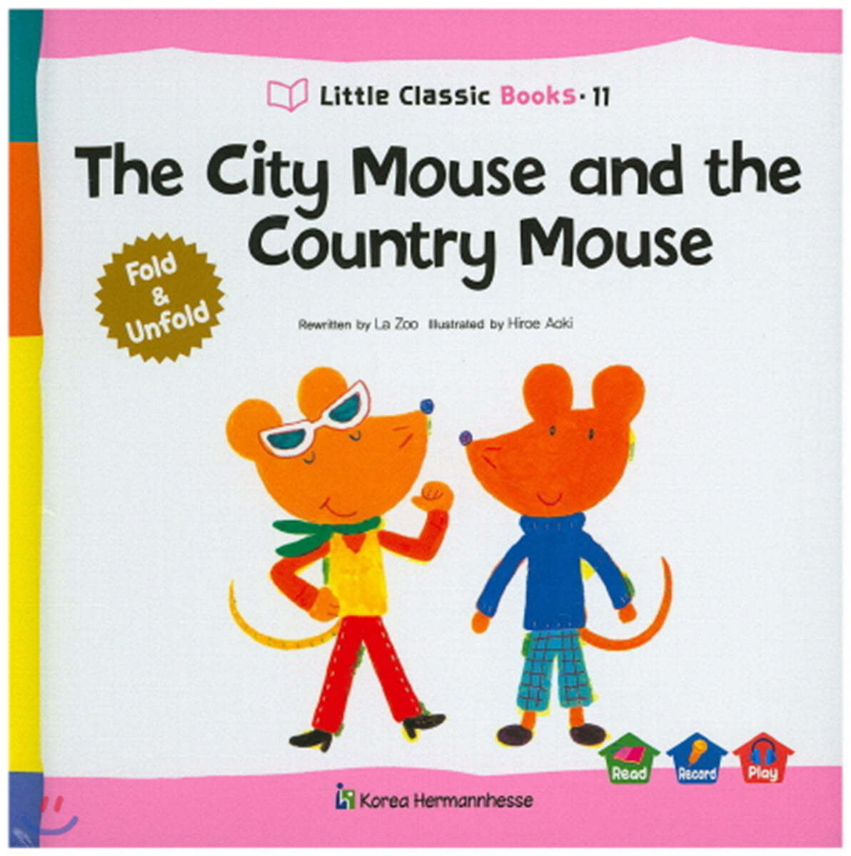 Little Classic Books 11 The City Mouse and the Country Mouse (양장) 리틀 클래식 북스 (영문판)