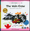 Little Classic Books 14 The Vain Crow (양장) 리틀 클래식 북스 (영문판)