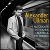 Alexander Ullman 차이코프스키: 호두까기 인형 / 스트라빈스키: 불새 모음곡 외 (Tchaikovsky: The Nutcracker Suite / Stravinsky: The Firebird Suite)
