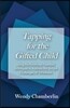 Tapping for the Gifted Child: Using the Emotional Freedom Techniques to Address the Unique Challenges of Giftedness