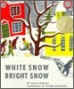 White Snow, Bright Snow