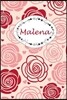 Malena: Personalisiertes Notizbuch / 150 Seiten / Kariert / Din A5+ (15,24 X 22,86 CM) / Rosen Cover Design