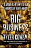 Big Business: A Love Letter to an American Anti-Hero