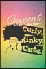 Queens Are Born Curly Kinky Cute: Dot Grid Journal/ Notebook for Melanin Rich Beauties