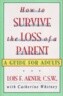 How to Survive the Loss of a Parent
