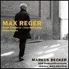 Markus Becker 막스 레거: 피아노 협주곡 (Max Reger: Piano Concerto - Live recording, Piano Pieces)