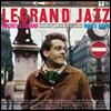 Michel Legrand (미셀 르그랑) - Legrand Jazz