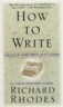How to Write: Advice and Reflections