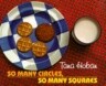 So Many Circles, So Many Squares
