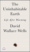 The Uninhabitable Earth: Life After Warming