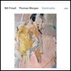 Bill Frisell / Thomas Morgan (빌 프리셀, 토머스 헌트 모건) - Epistrophy