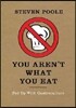 You Aren't What You Eat