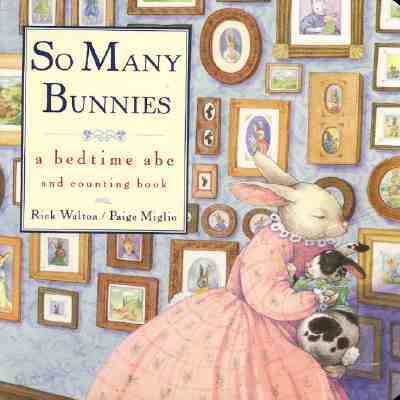 So Many Bunnies Board Book: A Bedtime ABC and Counting Book: An Easter and Springtime Book for Kids