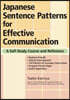 Japanese Sentence Patterns for Effective Communication: A Self-Study Course and Reference