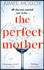 The Perfect Mother
