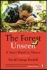 The Forest Unseen: A Year's Watch in Nature
