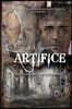 Artifice: Humanities Deception from Time Immemorial