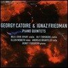 Bengt Forsberg 게오르기 카트와르 / 이그나츠 프리드만: 피아노 오중주 (Georgy Catoire / Ignaz Friedman: Piano Quintets)