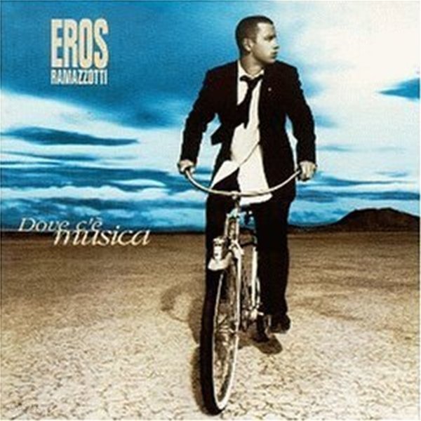 Eros Ramazzotti / Dove C&#39;E Musica (미개봉)