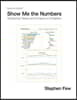 Show Me the Numbers: Designing Tables and Graphs to Enlighten