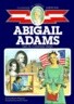 Abigail Adams: Girl of Colonial Days