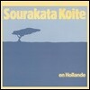 Sourakata Koite (소우라카타 코이테) - En Hollande