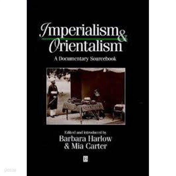 Imperialism &amp;amp Orientalism (Paperback) - A Documentary Sourcebook 